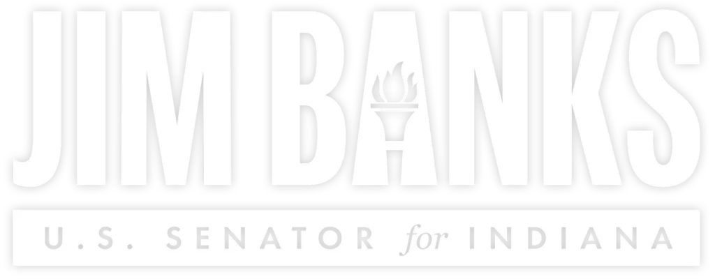 Jim Banks - U.S. Senator for Indiana